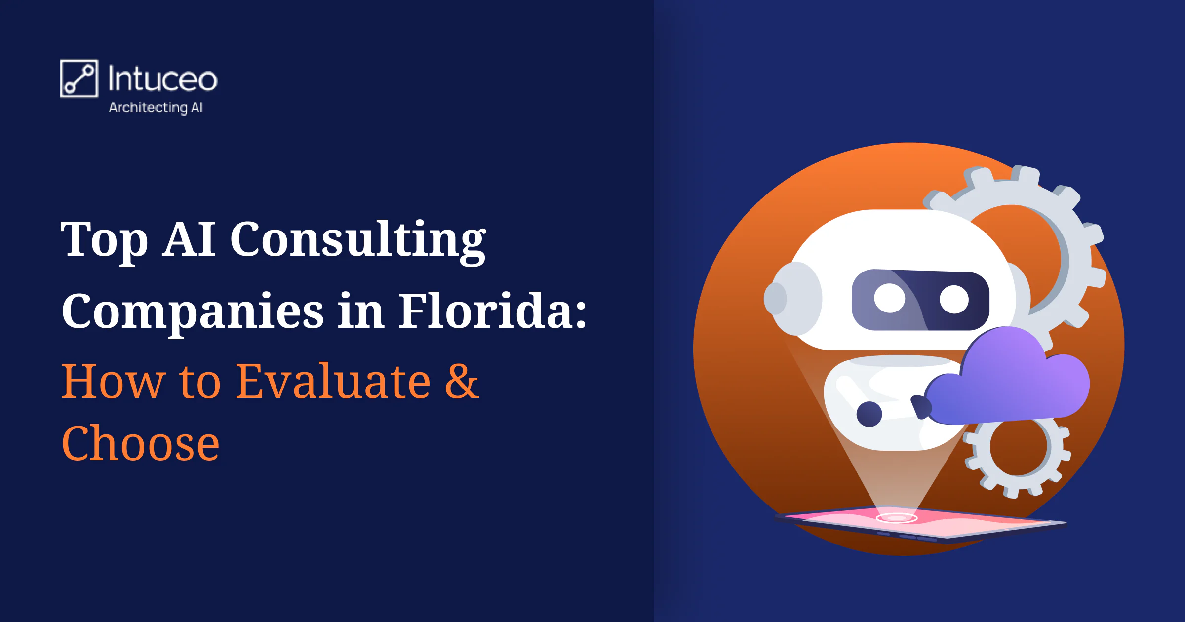Top AI Consulting Companies in Florida: How to Evaluate and Choose