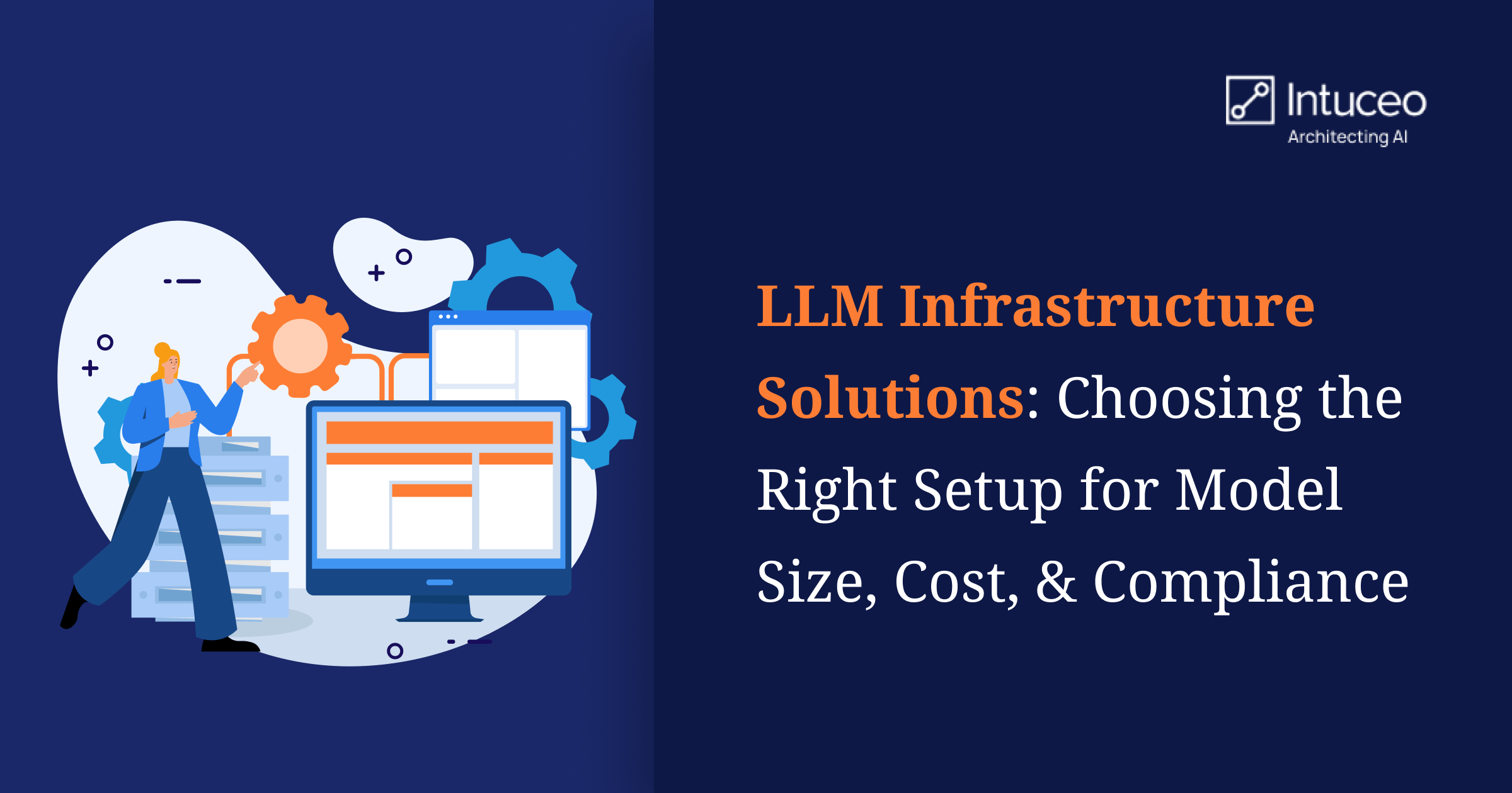 LLM Infrastructure Solutions: Choosing the Right Setup for Model Size, Cost, and Compliance